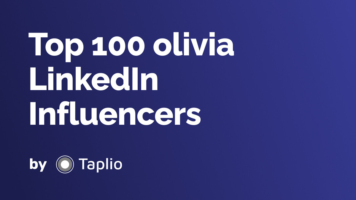 The 100 Best Linkedin Influencers about olivia